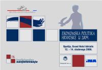 Croatian society consulting economist, "Economic Policy of Croatia in 2009."