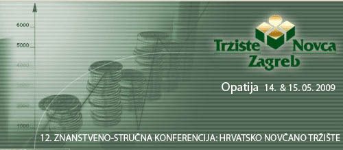 12. ZNANSTVENO-STRUČNA KONFERENCIJA: HRVATSKO NOVČANO TRŽIŠTE @ Opatija