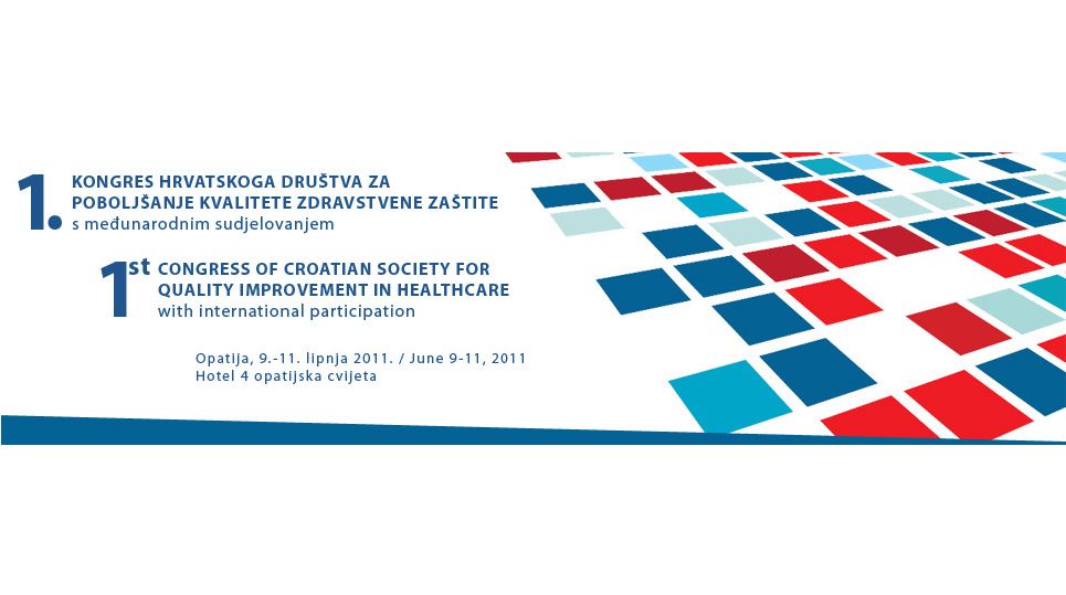 1st CONGRESS OF CROATIAN SOCIETY  FOR QUALITY IMPROVEMENT IN HEALTHCARE
