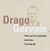 DRAGO mi je, GERVAIS!
