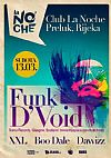 FUNK D'VOID @ LA NOCHE, Preluk